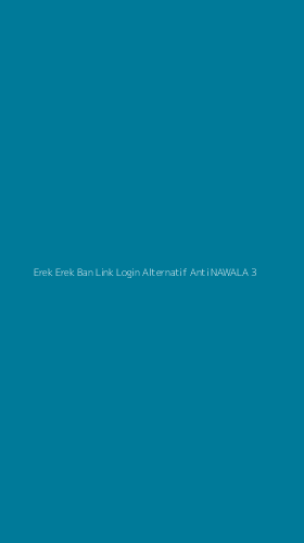 Tampilan Antarmuka Aplikasi Erek Erek Ban Link Login Alternatif Anti Nawala - 3