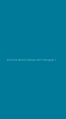 Tampilan Antarmuka Aplikasi Erek Erek Berbulu Panduan Seo Terlengkap - 1