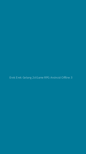 Tampilan Antarmuka Aplikasi Erek Erek Gelang 2d Game Rpg Android Offline - 3