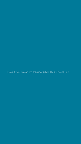 Tampilan Antarmuka Aplikasi Erek Erek Laron 2d Pembersih Ram Otomatis - 3