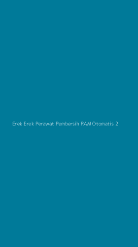 Tampilan Antarmuka Aplikasi Erek Erek Perawat Pembersih Ram Otomatis - 2