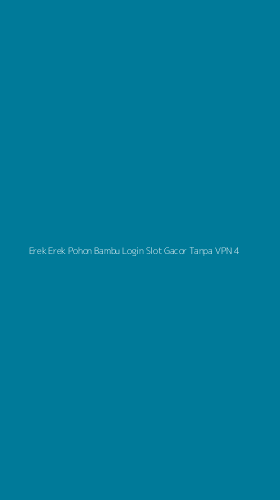 Tampilan Antarmuka Aplikasi Erek Erek Pohon Bambu Login Slot Gacor Tanpa Vpn - 4