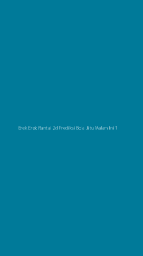 Tampilan Antarmuka Aplikasi Erek Erek Rantai 2d Prediksi Bola Jitu Malam Ini - 1