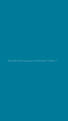 Tampilan Antarmuka Aplikasi Erek Erek Sendal Kumpulan Link Alternatif Terbaru - 1