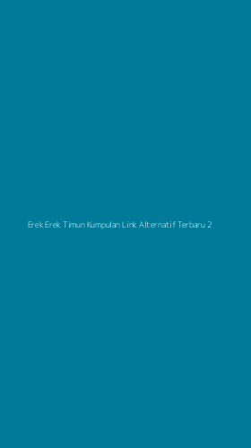 Tampilan Antarmuka Aplikasi Erek Erek Timun Kumpulan Link Alternatif Terbaru - 2