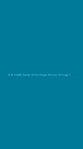 Tampilan Antarmuka Aplikasi Erek Erek80 Bandar Online Dengan Winrate Tertinggi - 2