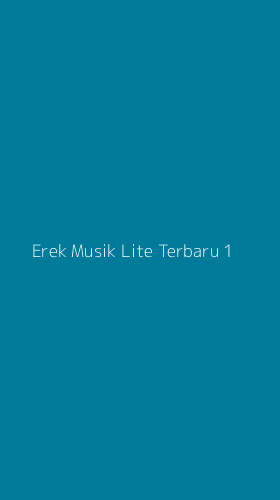 Tampilan Antarmuka Aplikasi Erek Musik Lite Terbaru - 1