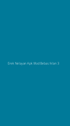 Tampilan Antarmuka Aplikasi Erek Nelayan Apk Mod Bebas Iklan - 3