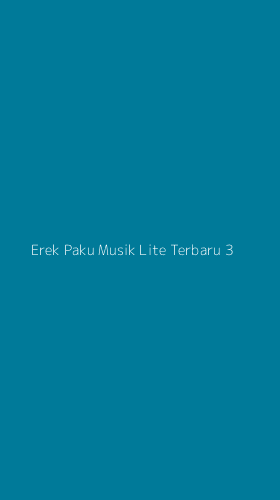 Tampilan Antarmuka Aplikasi Erek Paku Musik Lite Terbaru - 3
