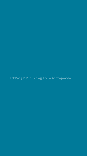 Tampilan Antarmuka Aplikasi Erek Pinang Rtp Slot Tertinggi Hari Ini Gampang Maxwin - 1