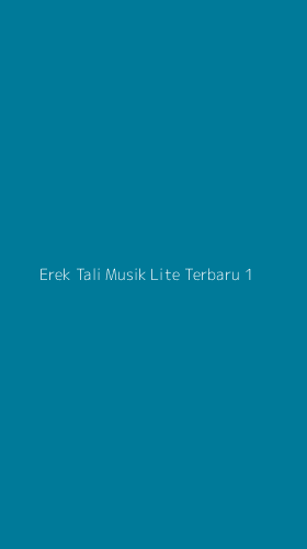 Tampilan Antarmuka Aplikasi Erek Tali Musik Lite Terbaru - 1