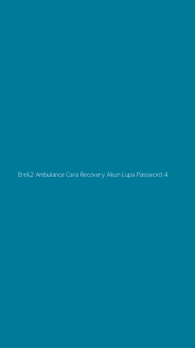Tampilan Antarmuka Aplikasi Erek2 Ambulance Cara Recovery Akun Lupa Password - 4