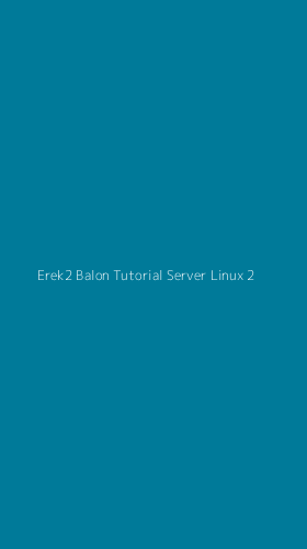 Tampilan Antarmuka Aplikasi Erek2 Balon Tutorial Server Linux - 2