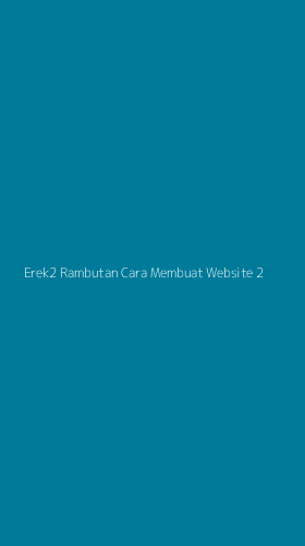 Tampilan Antarmuka Aplikasi Erek2 Rambutan Cara Membuat Website - 2