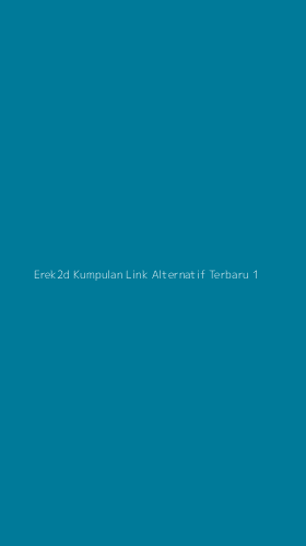 Tampilan Antarmuka Aplikasi Erek2d Kumpulan Link Alternatif Terbaru - 1