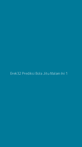Tampilan Antarmuka Aplikasi Erek32 Prediksi Bola Jitu Malam Ini - 1