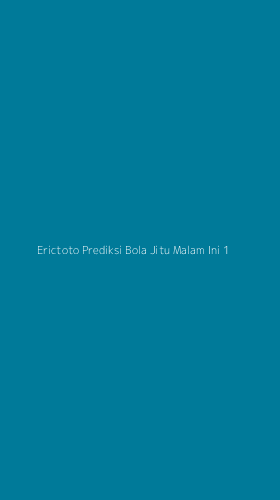 Tampilan Antarmuka Aplikasi Erictoto Prediksi Bola Jitu Malam Ini - 1