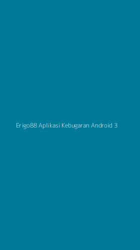 Tampilan Antarmuka Aplikasi Erigo88 Aplikasi Kebugaran Android - 3