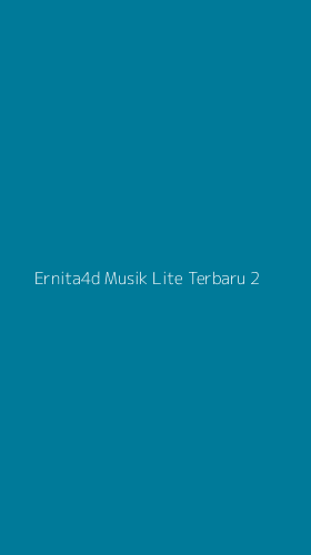 Tampilan Antarmuka Aplikasi Ernita4d Musik Lite Terbaru - 2