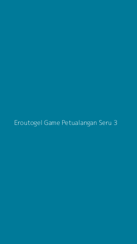 Tampilan Antarmuka Aplikasi Eroutogel Game Petualangan Seru - 3