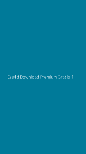 Tampilan Antarmuka Aplikasi Esa4d Download Premium Gratis - 1