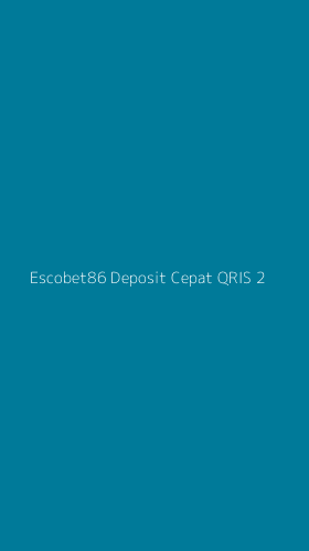 Tampilan Antarmuka Aplikasi Escobet86 Deposit Cepat Qris - 2