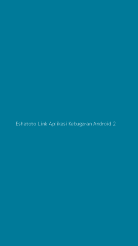 Tampilan Antarmuka Aplikasi Eshatoto Link Aplikasi Kebugaran Android - 2