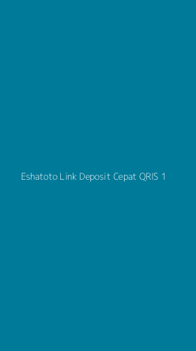 Tampilan Antarmuka Aplikasi Eshatoto Link Deposit Cepat Qris - 1