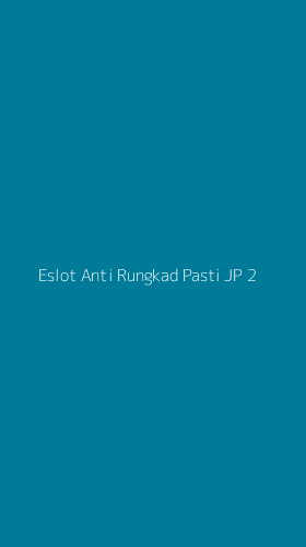 Tampilan Antarmuka Aplikasi Eslot Anti Rungkad Pasti Jp - 2