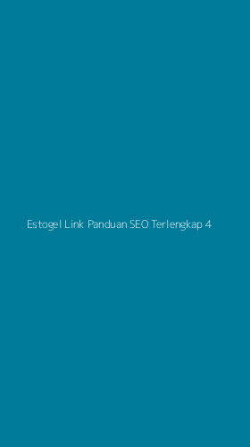 Tampilan Antarmuka Aplikasi Estogel Link Panduan Seo Terlengkap - 4