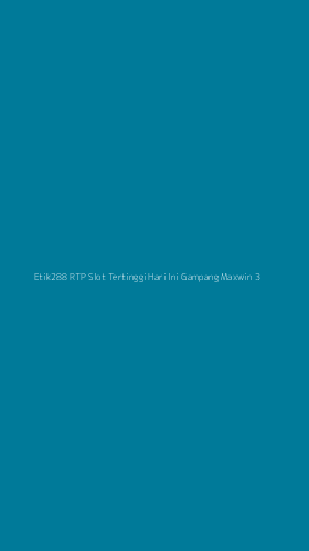 Tampilan Antarmuka Aplikasi Etik288 Rtp Slot Tertinggi Hari Ini Gampang Maxwin - 3