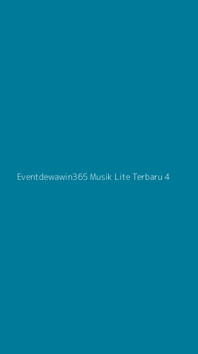 Tampilan Antarmuka Aplikasi Eventdewawin365 Musik Lite Terbaru - 4