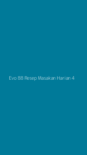 Tampilan Antarmuka Aplikasi Evo 88 Resep Masakan Harian - 4