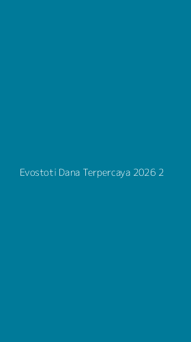 Tampilan Antarmuka Aplikasi Evostoti Dana Terpercaya 2026 - 2