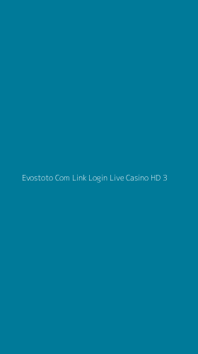Tampilan Antarmuka Aplikasi Evostoto Com Link Login Live Casino Hd - 3