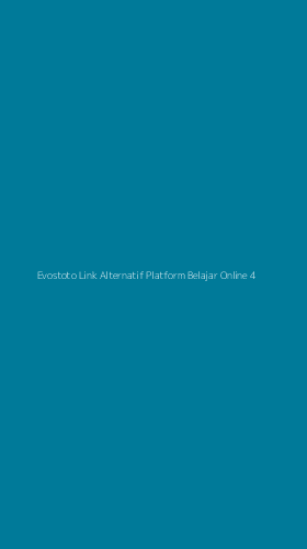Tampilan Antarmuka Aplikasi Evostoto Link Alternatif Platform Belajar Online - 4