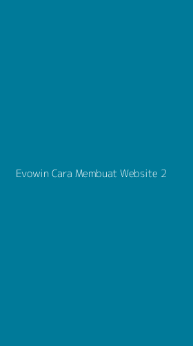 Tampilan Antarmuka Aplikasi Evowin Cara Membuat Website - 2