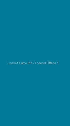 Tampilan Antarmuka Aplikasi Ewallet Game Rpg Android Offline - 1
