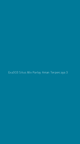 Tampilan Antarmuka Aplikasi Exa303 Situs Mix Parlay Aman Terpercaya - 3