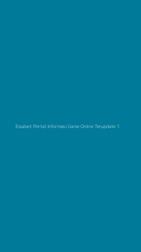 Tampilan Antarmuka Aplikasi Exsabet Portal Informasi Game Online Terupdate - 1