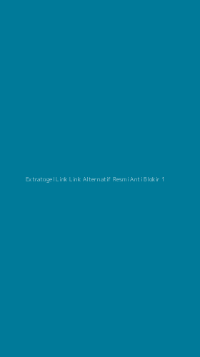 Tampilan Antarmuka Aplikasi Extratogel Link Link Alternatif Resmi Anti Blokir - 1