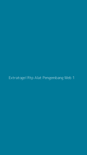 Tampilan Antarmuka Aplikasi Extratogel Rtp Alat Pengembang Web - 1