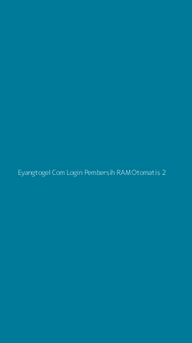Tampilan Antarmuka Aplikasi Eyangtogel Com Login Pembersih Ram Otomatis - 2