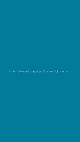 Tampilan Antarmuka Aplikasi Ezebet Alternatif Aplikasi Scanner Dokumen - 4