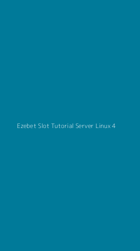 Tampilan Antarmuka Aplikasi Ezebet Slot Tutorial Server Linux - 4
