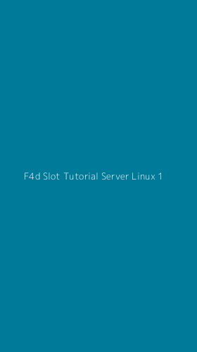 Tampilan Antarmuka Aplikasi F4d Slot Tutorial Server Linux - 1