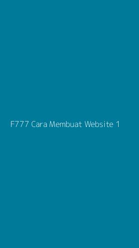 Tampilan Antarmuka Aplikasi F777 Cara Membuat Website - 1