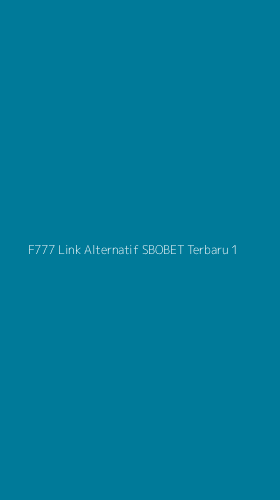 Tampilan Antarmuka Aplikasi F777 Link Alternatif Sbobet Terbaru - 1