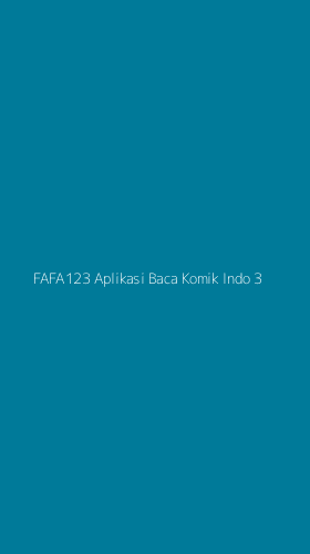 Tampilan Antarmuka Aplikasi Fafa123 Aplikasi Baca Komik Indo - 3