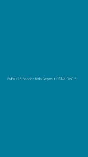 Tampilan Antarmuka Aplikasi Fafa123 Bandar Bola Deposit Dana Ovo - 3